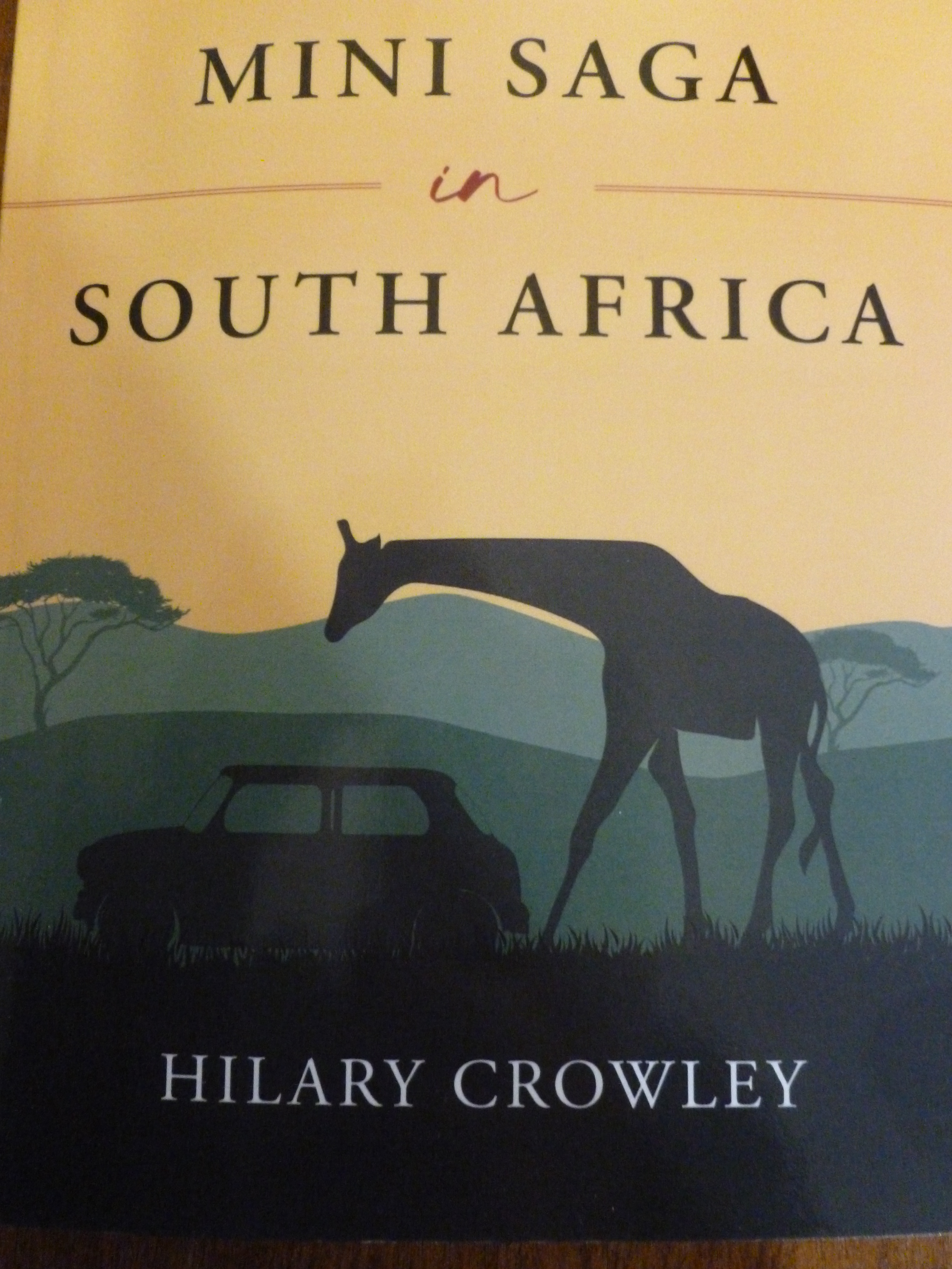 MINI SAGA IN SOUTH AFRICA – Hilary Crowley – Author